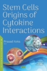 Image for Stem Cells Origins of Cytokine Interactions