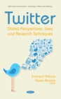 Image for Twitter: global perspectives, uses and research techniques