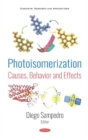 Image for Photoisomerization : Causes, Behavior and Effects