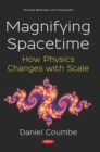 Image for Magnifying spacetime: how physics changes with scale