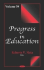 Image for Progress in Education : Volume 59