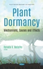 Image for Plant Dormancy : Mechanisms, Causes and Effects