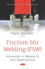 Image for Friction stir welding (FSW): advances in research and applications