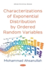 Image for Characterizations of Exponential Distribution by Ordered Random Variables