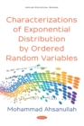 Image for Characterizations of exponential distribution by ordered random variables