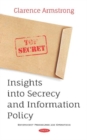 Image for Insights into Secrecy and Information Policy