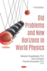 Image for Old Problems and New Horizons in World Physics