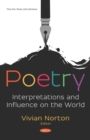 Image for Poetry: interpretations and influence on the world