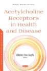Image for Acetylcholine Receptors in Health and Disease