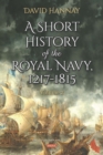Image for Short History of the Royal Navy, 1217-1815. Volume Ii