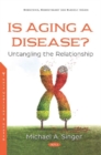 Image for Is Aging a Disease?