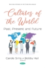 Image for Cultures of the world  : past, present and future