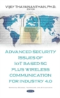 Image for Advanced Security Issues of IoT Based 5G Plus Wireless Communication for Industry 4.0