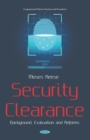 Image for Security Clearance: Background, Evaluation and Reforms