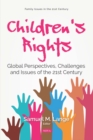 Image for Childrens Rights: Global Perspectives, Challenges and Issues of the 21st Century