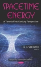 Image for Spacetime Energy : A Twenty First Century Perspective