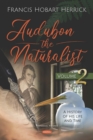 Image for Audubon the Naturalist: A History of His Life and Time. Volume Ii