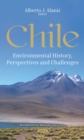 Image for Chile: Environmental History, Perspectives and Challenges