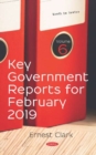 Image for Key Government Reports for February 2019 : Volume 6