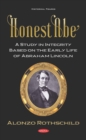 Image for Honest Abe: A Study in Integrity Based On the Early Life of Abraham Lincoln