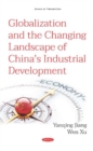 Image for Globalization and the Changing Landscape of China&#39;s Industrial Development