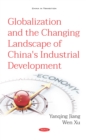 Image for Globalization and the Changing Landscape of China&#39;s Industrial Development