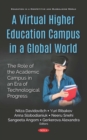 Image for A virtual higher education campus in a global world:: the role of the academic campus in an era of technological progress