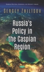 Image for Russia&#39;s Policy in the Caspian Region