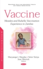 Image for Vaccine: Measles and Rubella Vaccination Experience in Zambia