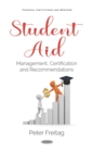 Image for Student Aid: Management, Certification and Recommendations