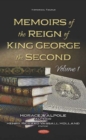 Image for Memoirs of the Reign of King George the Second : Volume 1
