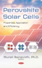 Image for Perovskite Solar Cells : Properties, Application and Efficiency