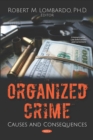 Image for Organized crime:: causes and consequences