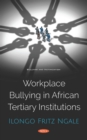 Image for Workplace Bullying in African Tertiary Institutions
