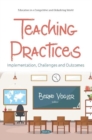 Image for Teaching Practices : Implementation, Challenges and Outcomes