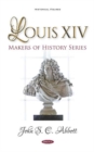 Image for Louis XIV. Makers of History Series