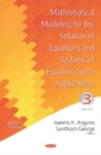 Image for Mathematical Modeling for the Solution of Equations and Systems of Equations with Applications. Volume III
