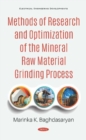 Image for Methods of Research and Optimization of the Mineral Raw Material Grinding Process
