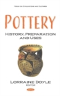 Image for Pottery : History, Preparation and Uses
