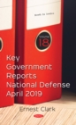 Image for Key Government Reports. Volume 18: National Defense - April 2019