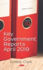 Image for Key Government Reports. Volume 19: April 2019