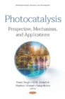 Image for Photocatalysis : Perspective, Mechanism, and Applications