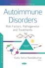 Image for Autoimmune Disorders: Risk Factors, Pathogenesis and Treatments