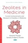 Image for Zeolites in Medicine: Current Achievements and Research of Zeolites in Medicine