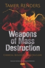 Image for Weapons of Mass Destruction: Chemical, Biological and Nuclear