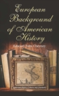 Image for European Background of American History
