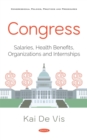 Image for Congress: Salaries, Health Benefits, Organizations and Internships