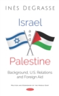 Image for Israel and Palestine: Background, U.S Relations and Foreign Aid
