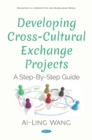 Image for Developing cross-cultural exchange projects: a step-by-step guide