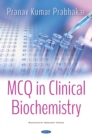 Image for MCQ in Clinical Biochemistry